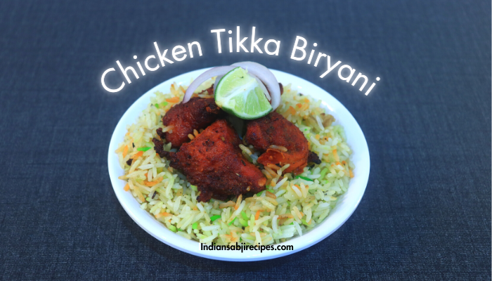Chicken Tikka Biryani : आसान चिकन टिक्का बिरयानी रेसिपी हिंदी